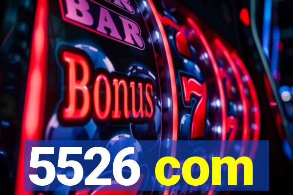 5526 com